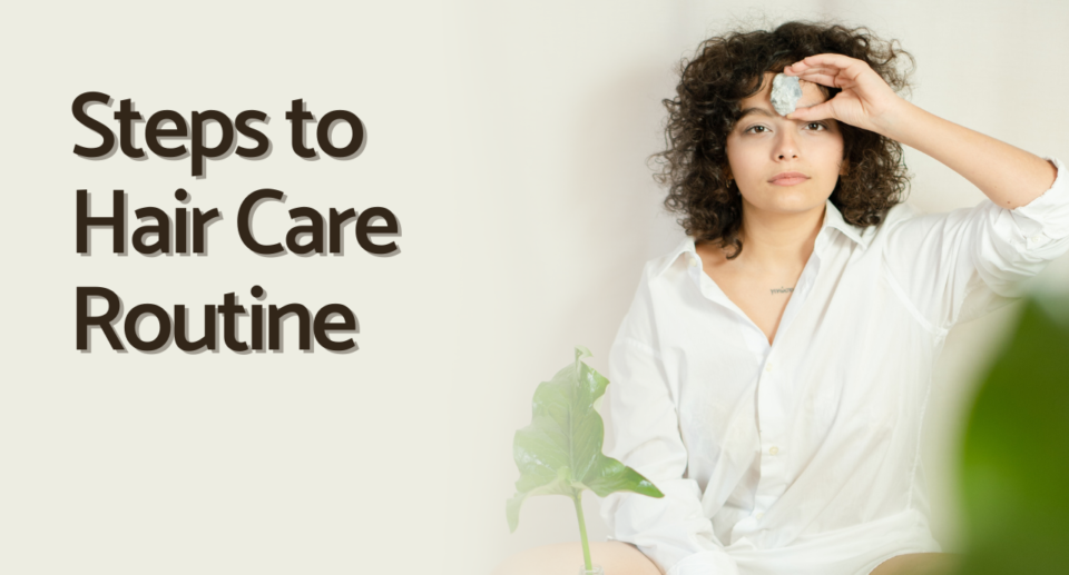 10 Steps to the Perfect At-Home Hair Care Routine