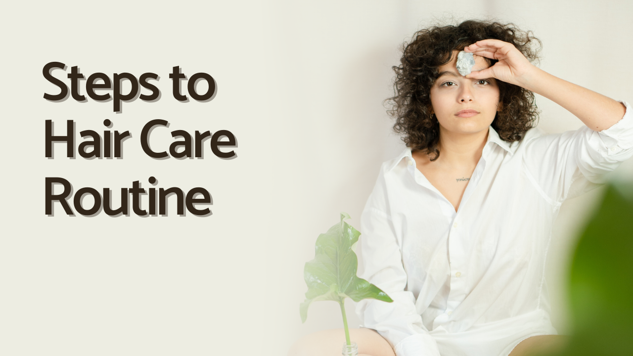 10 Steps to the Perfect At-Home Hair Care Routine